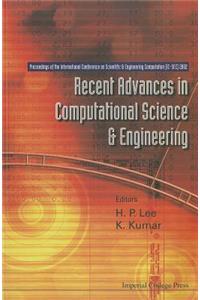 Recent Advances in Computational Science and Engineering - Proceedings of the International Conference on Scientific and Engineering Computation (IC-Sec) 2002