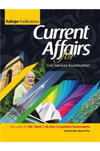 Current Affairs For Civil Services Examination