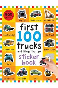 First 100 Stickers: Trucks and Things That Go