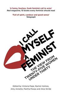 I Call Myself a Feminist