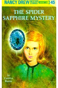 Nancy Drew 45: the Spider Sapphire Mystery