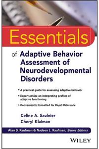 Essentials of Adaptive Behavior Assessment of Neurodevelopmental Disorders