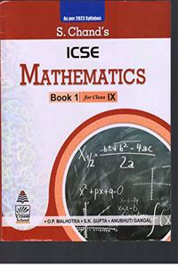 S.Chand's ICSE Mathematics - Book I (for Class IX)