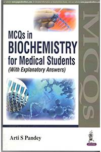 Mcqs in Biochemistry For Medical Students (With Explanatory Answers )