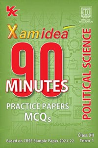 Xam idea 90 Minutes Practice Papers Class 12 Political Science (E) (As Per Latest CBSE Updates)