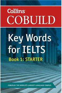 Cobuild Key Words for Ielts: Book 1 Starter