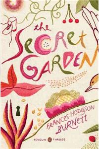 The Secret Garden (Penguin Classics Deluxe Edition): (Penguin Classics Deluxe Edition)