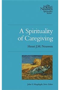 Spirituality of Caregiving