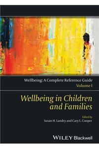 Wellbeing: A Complete Reference Guide, Wellbeing in Children and Families: Wellbeing: A Complete Reference Guide