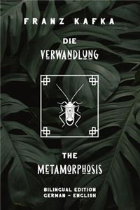 Die Verwandlung / The Metamorphosis