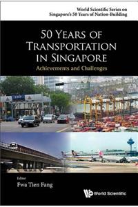 50 Years of Transportation in Singapore