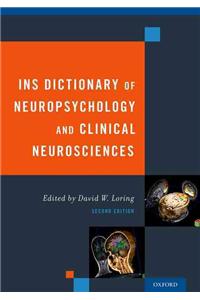 Ins Dictionary of Neuropsychology and Clinical Neurosciences (Revised)