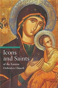 Icons and Saints of the Eastern Orthodox Church