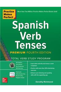 Practice Makes Perfect: Spanish Verb Tenses, Premium Fourth Edition