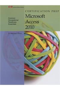Certification Prep Microsoft Access 2010