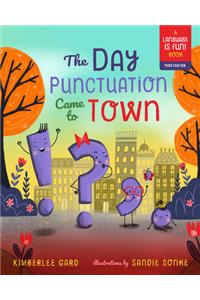 Day Punctuation Came to Town