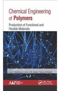 Chemical Engineering of Polymers