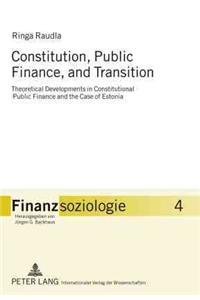 Constitution, Public Finance, and Transition