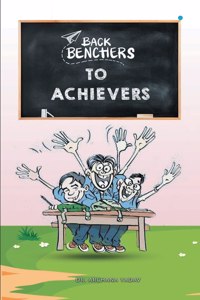 Backbenchers to Achievers