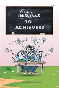 Backbenchers to Achievers