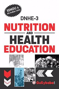DNHE3 Nutrition and Health Education(IGNOU Help Book DNHE3 in English Medium) (DNHE-3)