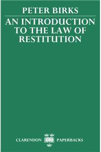 An Introduction to the Law of Restitution