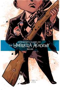 The Umbrella Academy Volume 2: Dallas: Dallas