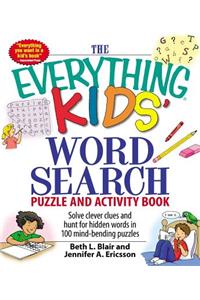 Everything Kids' Word Search Puzzle and Activity Book