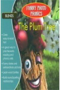 The Plum Tree (Funny Photo Phonics)