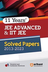 11 Years JEE Advanced & IIT JEE Solved Papers (EditionXV)