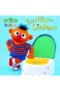 Too Big for Diapers (Sesame Street)
