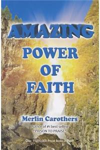 Amazing Power of Faith