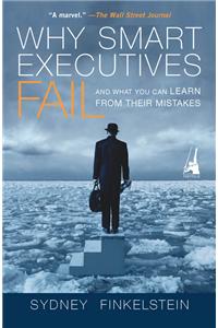 Why Smart Executives Fail