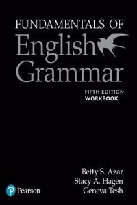 Azar-Hagen Grammar - (AE) - 5th Edition - Workbook - Fundamentals of English Grammar (w Answer Key)