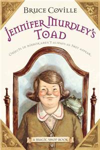 Jennifer Murdley's Toad: A Magic Shop Book