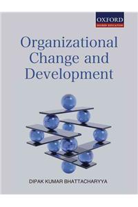 Organizational Change and Development