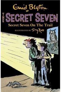 Secret Seven: Secret Seven On The Trail