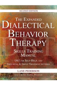 Expanded Dialectical Behavior Therapy Skills Training Manual, 2nd Edition