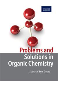 Problems and Solutions in Organic Chemistry