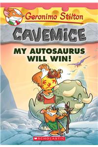 My Autosaurus Will Win! (Geronimo Stilton Cavemice #10), Volume 10