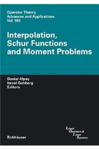 Interpolation, Schur Functions and Moment Problems