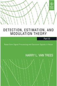 Detection, Estimation, And Modulation Theory, Part-III