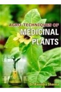 Agro-Techniques of Medicinal Plants