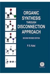 Organic Synthesis Through Disconnection Approach, 2 Ed