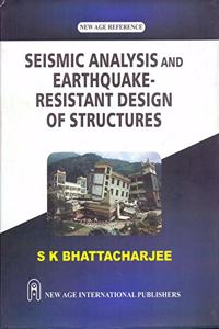 SEISMIC Analysis And Earthquake Resistant Design Of Structures