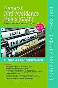 General Anti Avoidance Rules (GAAR): Establishing Substance Over Form