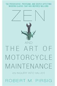 Zen and the Art of Motorcycle Maintenance: An Inquiry Into Values