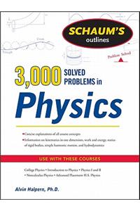 Schaum's 3,000 Solved Problems in Physics