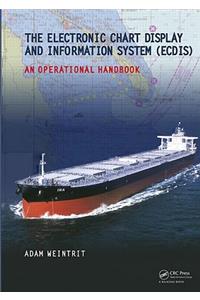 The Electronic Chart Display and Information System (ECDIS): An Operational Handbook