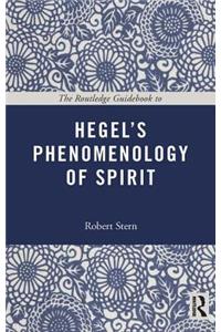 The Routledge Guidebook to Hegel's Phenomenology of Spirit